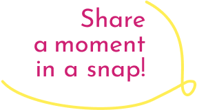 文字:share a moment in a snap!
